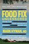 Mark Hyman: Food Fix Uncensored, Buch