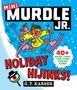 "MiNi MURDLE JR. HOLIDAY HIJINKS! 40+ MAZES, CODES, AND OTHER PUZZLING GAMES G.T. KARBER." Illustration: Katze skiend., Buch