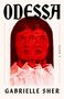 Gabrielle Sher: Odessa, Buch