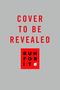 Text in Rot: „COVER TO BE REVEALED“. Darunter rotes Quadrat mit „RUN FOR IT“. Grauer Hintergrund.