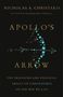 Nicholas A. Christakis: Apollo's Arrow, Buch