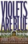 James Patterson: Violets Are Blue, Buch