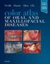 Brad W Neville: Color Atlas of Oral and Maxillofacial Diseases, Buch
