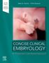 Mark G Torchia: Concise Clinical Embryology: An Integrated, Case-Based Approach, Buch