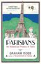 Graham Robb: Parisians, Buch