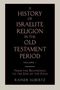 Rainer Albertz: A History of Israelite Religion in the Old Testament Period Volume 1 from the Beginnings to the End of the Exile, Buch