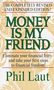 Phil Laut: Money Is My Friend, Buch