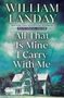 William Landay: All That Is Mine I Carry With Me, Buch