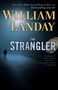 William Landay: The Strangler, Buch