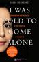 Souad Mekhennet: I Was Told To Come Alone, Buch