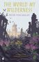 Rose Macaulay: The World My Wilderness, Buch