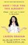 Lauren Graham: Have I Told You This Already?, Buch