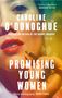 Caroline O'Donoghue: Promising Young Women, Buch