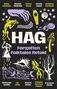 Text: "HAG Forgotten Folktales Retold." Namen: Daisy Johnson, Eimear McBride, Emma Glass, Kirsty Logan, Natasha Carthew. Illustrationen: Hand, Pilz, Gesicht., Buch