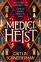 Caitlin Schneiderhan: Medici Heist, Buch