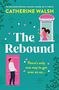 Catherine Walsh: The Rebound, Buch