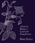 Peter Parker: A Little Book of Latin for Gardeners, Buch