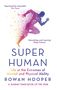 Rowan Hooper: Superhuman, Buch