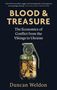 Duncan Weldon: Blood and Treasure, Buch