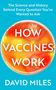 David Miles: How Vaccines Work, Buch