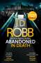 J. D. Robb: Abandoned in Death, Buch