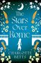 Charlotte Betts: The Stars Over Rome, Buch, Buch