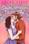 Chloe Liese: Once Smitten, Twice Shy, Buch