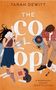 Tarah DeWitt: The Co-op, Buch