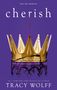 Tracy Wolff: Cherish, Buch