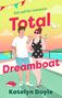 Katelyn Doyle: Total Dreamboat, Buch