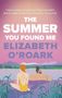 Elizabeth O'Roark: The Summer You Found Me, Buch