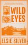 Elsie Silver: Wild Eyes, Buch