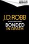 J. D. Robb: Bonded in Death, Buch