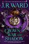 Text: "J.R. Ward", "Crown of War and Shadow". Eine Krone umgibt einen goldenen Kompass auf lila Hintergrund.