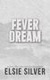 Elsie Silver: Fever Dream, Buch