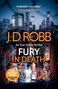 Oben rechts: "COVER TO BE REVEALED". 
Orangefarbener Text: "J.D. ROBB". 
Weißer Text: "An Eve Dallas thriller". 
Groß: "FURY IN DEATH".