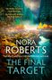 Text: „He thinks his job is to protect her. But who will protect her from him...?“ Titel: "Nora Roberts: The Final Target". Szenerie: Wald mit Fluss in bunten Herbstfarben., Buch