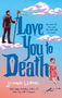 "Love You to Death", Jenna Levine. Ein Mann mit Sense und eine Frau in Rot stehen auf Wolken. Hintergrund blau-rosa., Buch