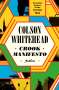 Colson Whitehead: Crook Manifesto, Buch