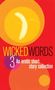 "WICKED WORDS 3 An erotic short story collection". Buntes, abstraktes Design mit einer gelben Bananenform.