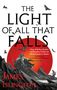 James Islington: The Light of All That Falls, Buch