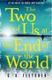 C. A. Fletcher: The Two of Us at the End of the World, Buch, Buch