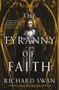 Richard Swan: The Tyranny of Faith, Buch