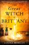 Louisa Morgan: The Great Witch of Brittany, Buch