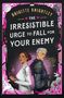 Brigitte Knightley: The Irresistible Urge to Fall For Your Enemy, Buch