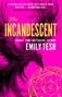 Emily Tesh: The Incandescent, Buch