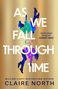 Text: "AS WE FALL THROUGH TIME", "North's talent shines out" - SUNDAY TIMES, "CLAIRE NORTH". Goldener Hintergrund, Figur fällt., Buch