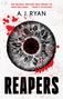 "Fans of The Last of Us will be enthralled" von Publishers Weekly. A. J. Ryan. Unten steht groß: REAPERS. Schwarz-rote Iris mit Splatter., Buch