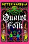 Bitter Karella: Quaint Folk, Buch