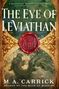"A Masterful Historical Fantasy" von Kate Heartfield. "The Eye of Leviathan" von M.A. Carrick, mit rotem Wachs-Siegel., Buch